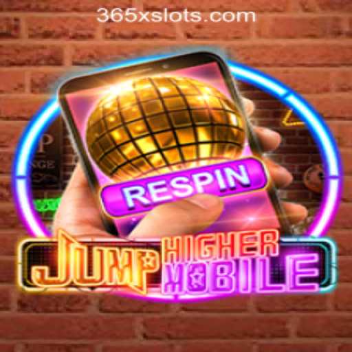 Exploring the Thrills of JumpHighermobile in the Context of 356X.COM-SLOTS ONLINE